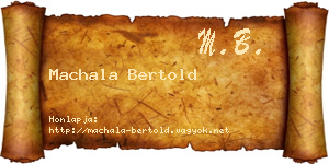 Machala Bertold névjegykártya